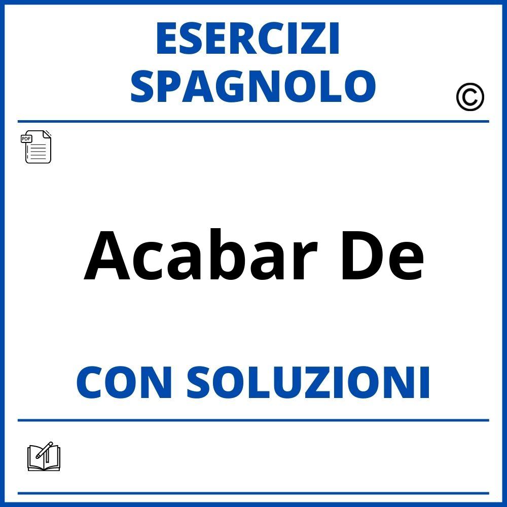 Esercizi Spagnolo acabar de