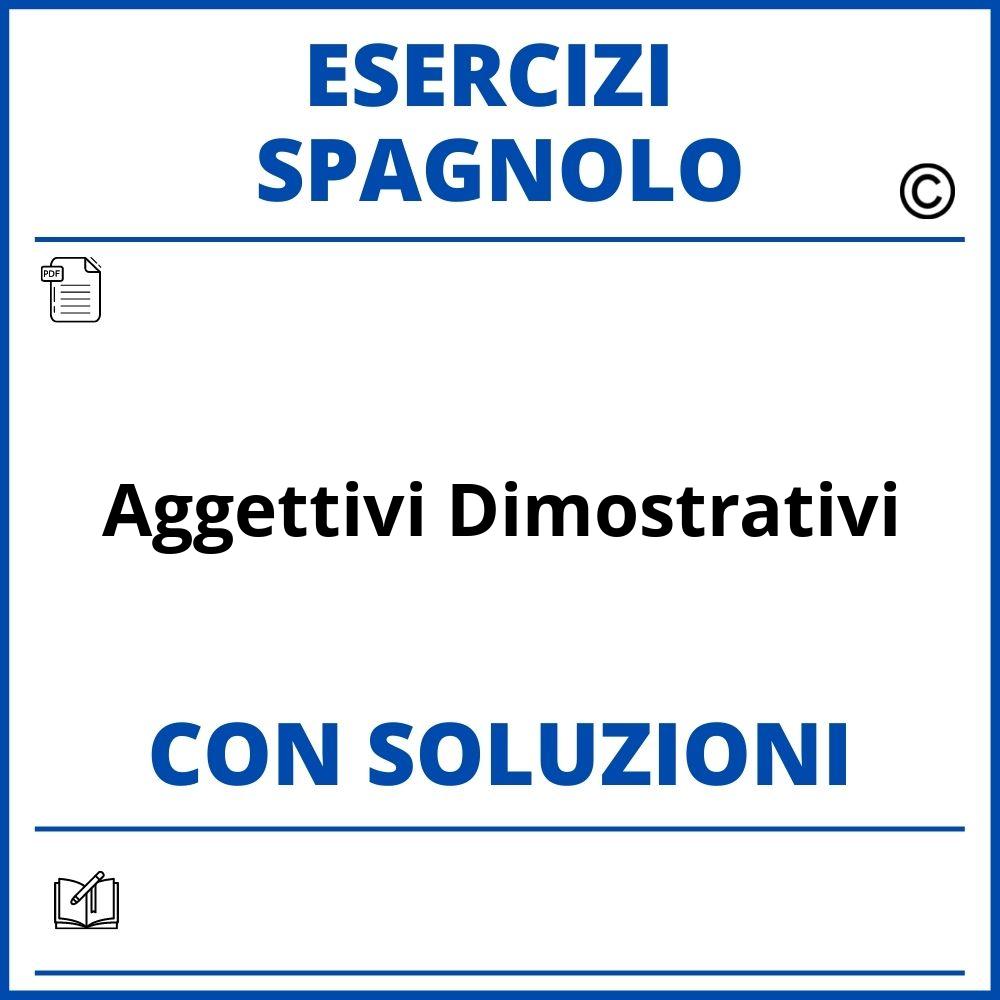 Esercizi Spagnolo aggettivi dimostrativi