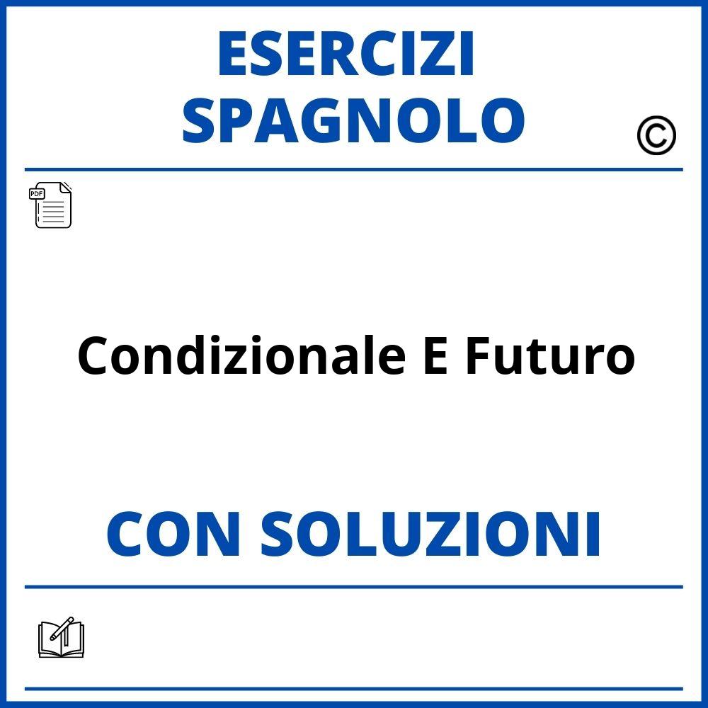 Esercizi Spagnolo condizionale e futuro