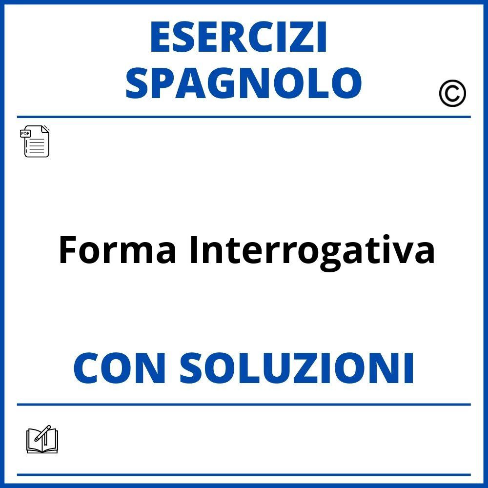 Esercizi Spagnolo forma interrogativa