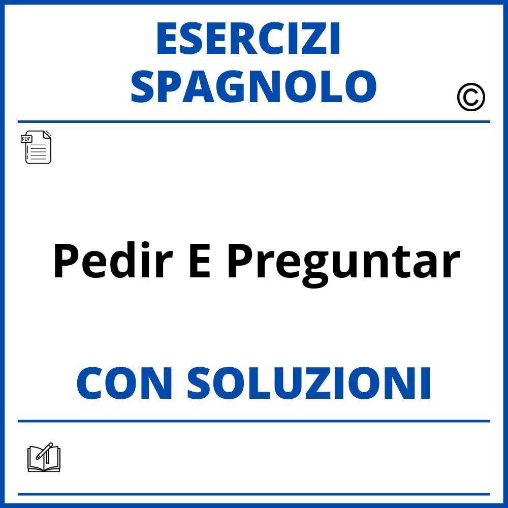 Esercizi Spagnolo pedir e preguntar