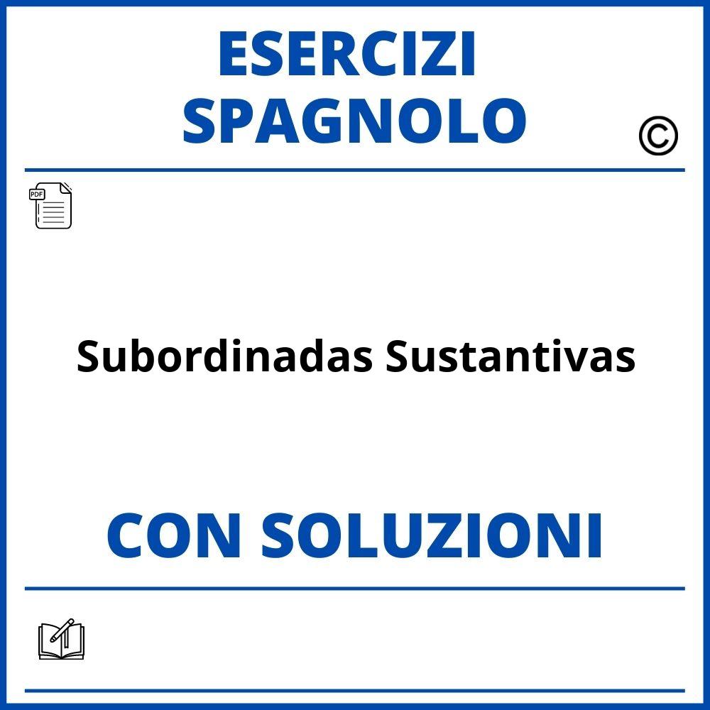 Esercizi Spagnolo subordinadas sustantivas