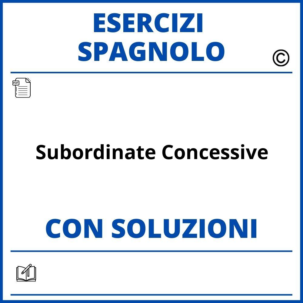 Esercizi Spagnolo subordinate concessive